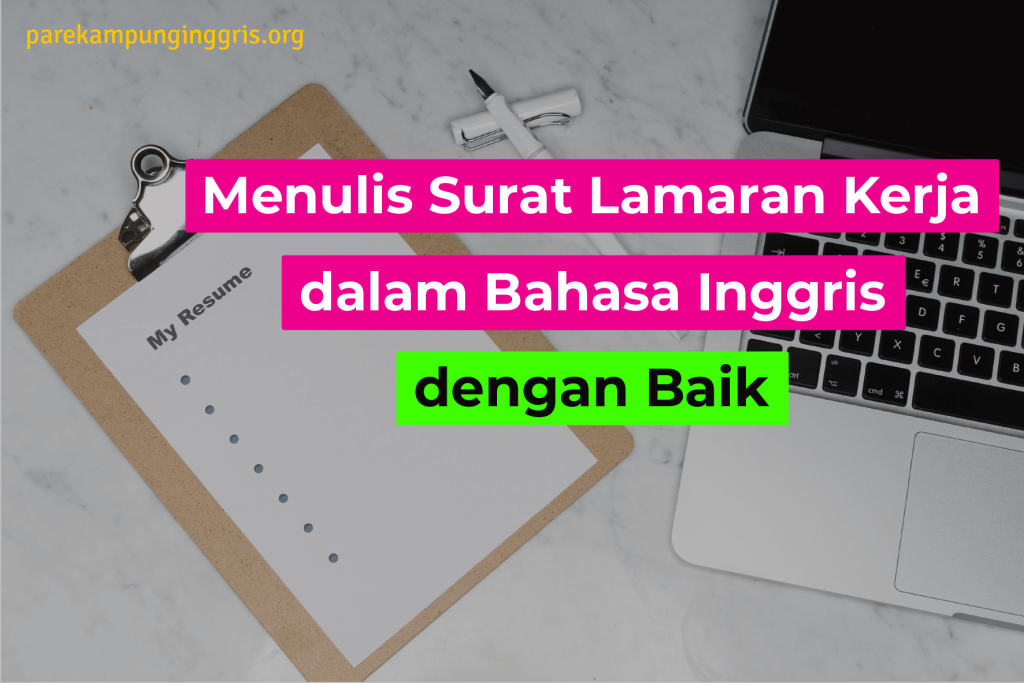 Menulis Surat Lamaran Kerja dalam Bahasa Inggris