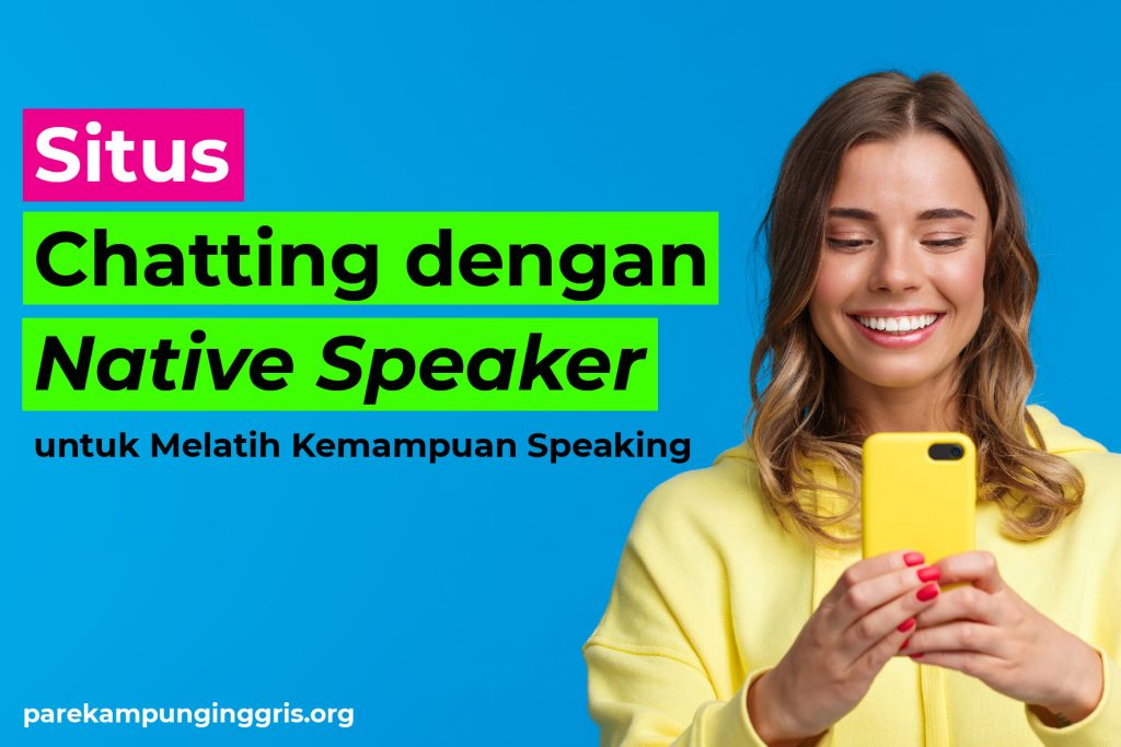 Situs Chatting dengan Native Speaker